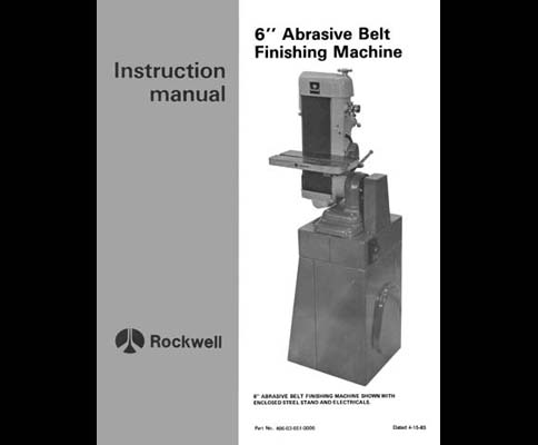 Rockwell 6 Inch Abrasive Belt Finishing Machine Manual