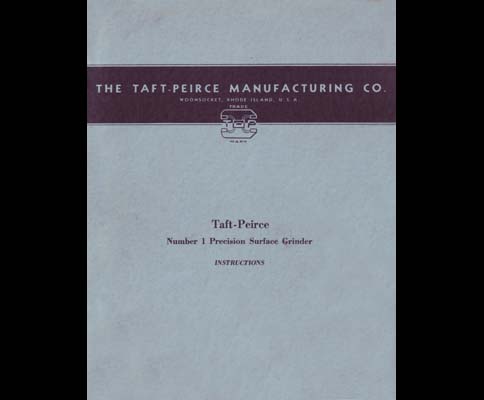 Taft-Peirce No 1 Precision Surface Grinder Instruction