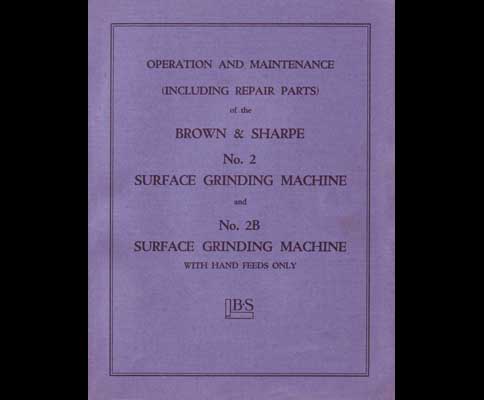 Brown & Sharpe No. 2 and 2B Surface Grinder Manual