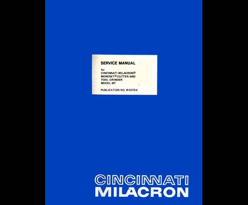 Cincinnati Monoset Cutter Grinder Service Manual MT