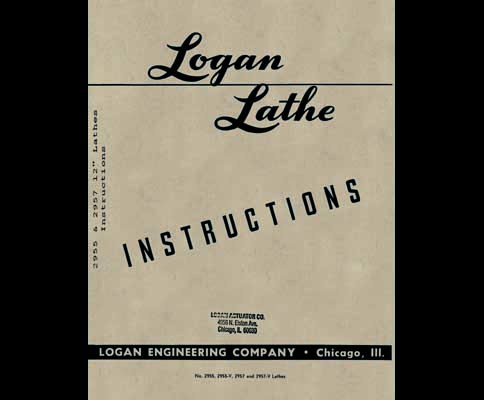 Logan 2955 and 2957 12 Inch Lathe Instruction Manual
