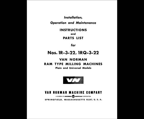Van Norman 1R-3-22 and 1RQ-3-22 Parts and Ops Manual