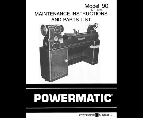 Powermatic Model 90 12 Inch Wood Lathe Manual