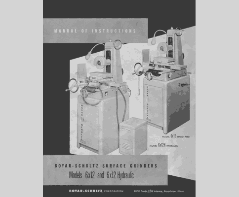 Boyar-Schultz Model 612 and 612H Surface Grinder Manual