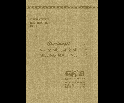Cincinnati 2 ML and 2 MI Operator's Instruction Book