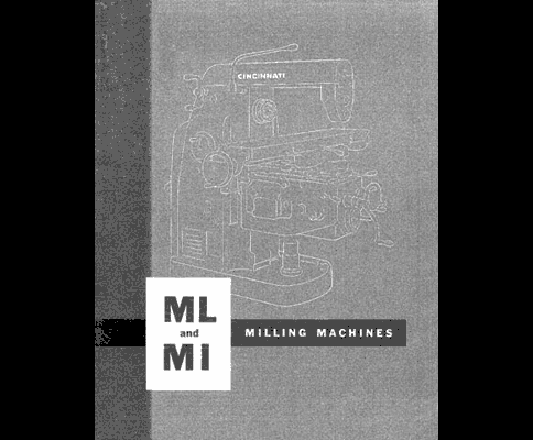 Cincinnati ML and MI Milling Machines