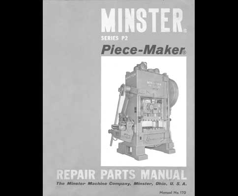 Minster P2 Series Piece-Maker Repair Parts Manual